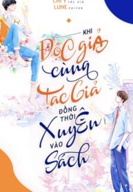 Khi Độc Giả Cùng Tác Giả Đồng Thời Xuyên Vào Sách