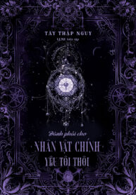 Đành Cho Nhân Vật Chính Yêu Tôi Thôi