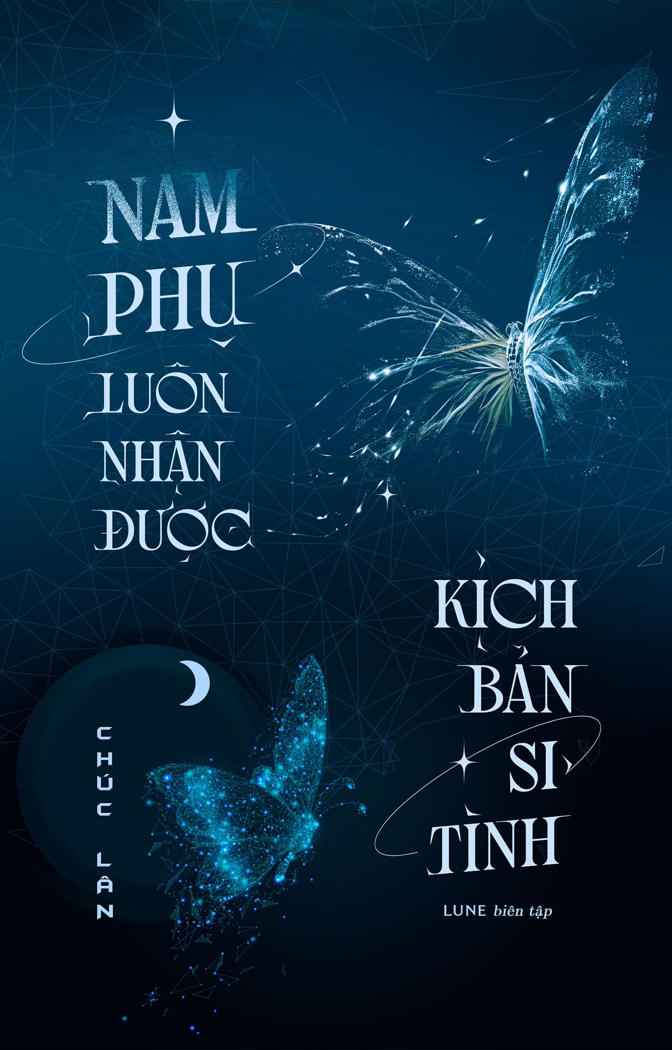 Nam Phụ Luôn Nhận Được Kịch Bản Si Tình